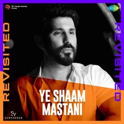 Ye Shaam Mastani - Revisited
