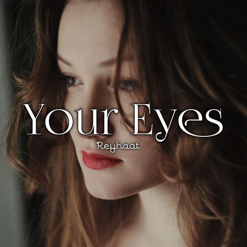 Your Eyes