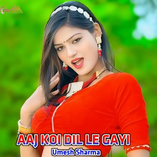 AAJ KOI DIL LE GAYI