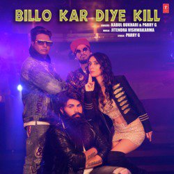 Billo Kar Diye Kill-SCw-QiBifEM