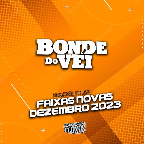 Bonde do Véi - Faixas Novas de Dezembro 2023