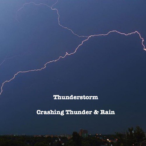 Crashing Thunder &amp; Rain_poster_image