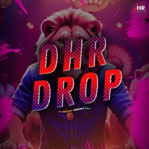 DHR DROP