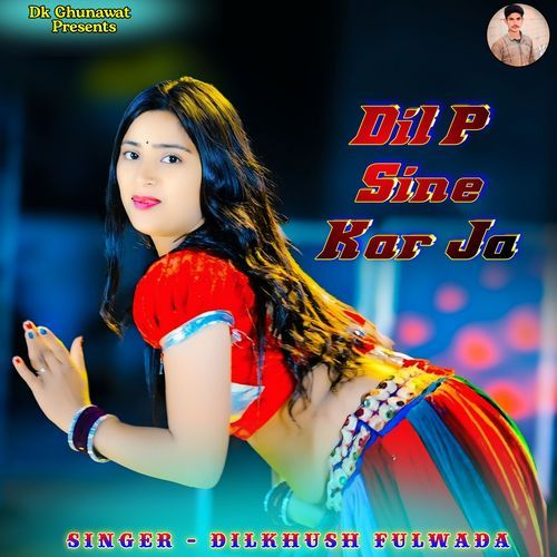 Dil P Sine Kar Ja
