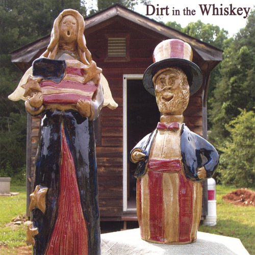 Dirt in the Whiskey