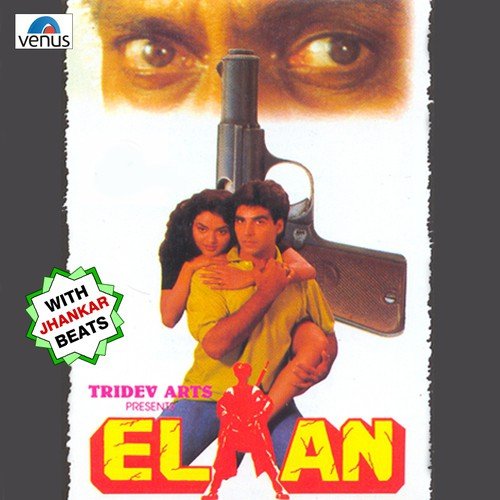 Elaan- Old - With Jhankar Beats