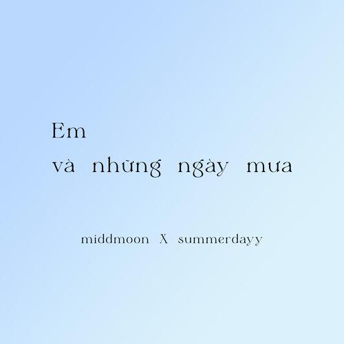 Em và những ngày mưa