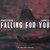 Falling for You