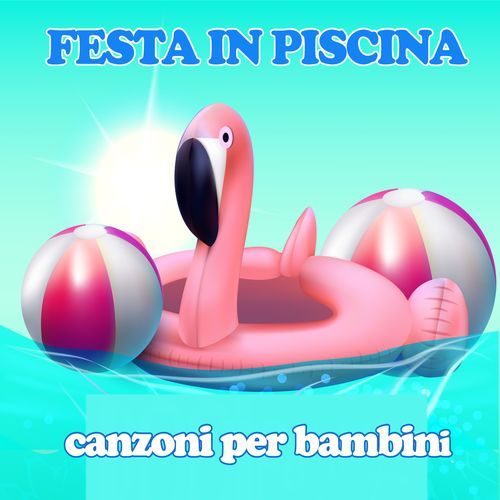 Festa in piscina  canzoni per bambini