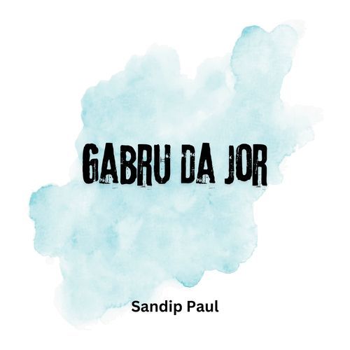 Gabru Da Jor