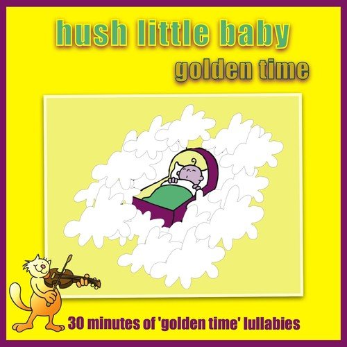 Hush Little Baby - Golden Time