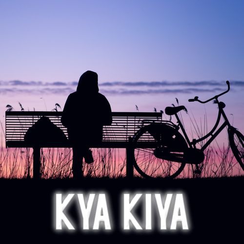 KYA KIYA