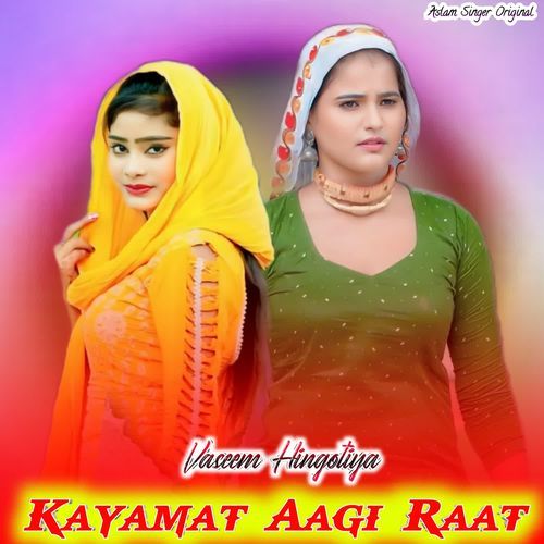 Kayamat Aagi Raat