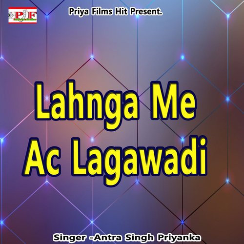 Lahnga Me Ac Lagawadi