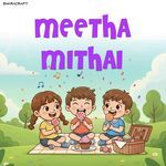 MEETHA MITHAI