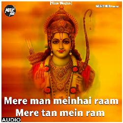 Mere Man Mein Hai Raam Mere Tan Mein Ram