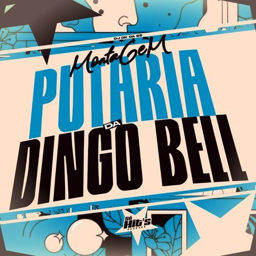 Montagem Putaria da Dingo Bell cover art