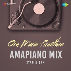 Oru Murai Piranthen - Amapiano Mix