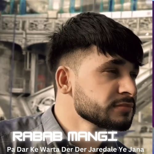 Pa Dar Ke Warta Der Der Jaredale Ye Jana