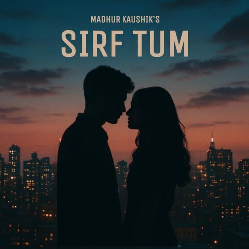 Sirf Tum