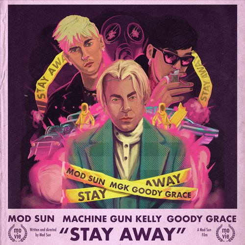 Stay Away (feat. Machine Gun Kelly &amp; Goody Grace)_poster_image