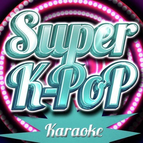 Super K-Pop Karaoke