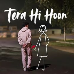 Tera Hi Hoon