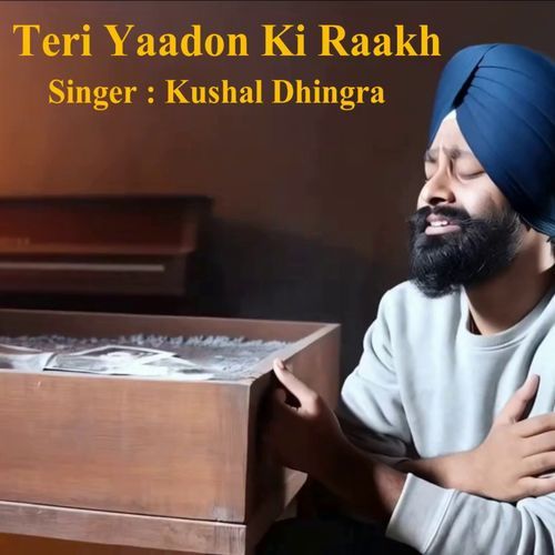 Teri Yaadon Ki Raakh