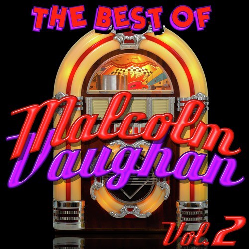 The Best of Malcolm Vaughan: Vol. 2