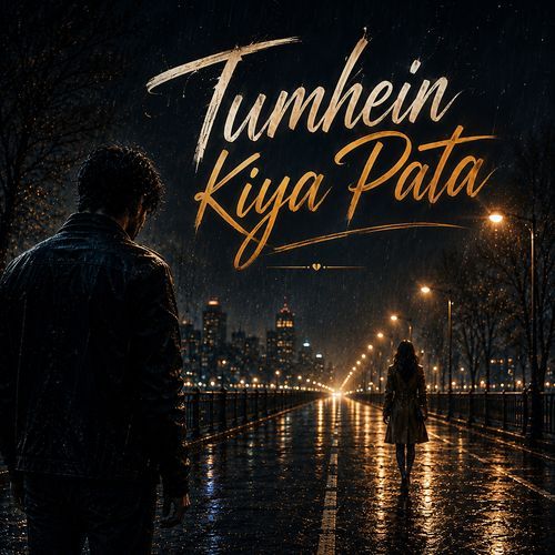 Tumhein Kya Pata