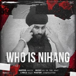 Who Is Nihang-JCcvAEwGQGs