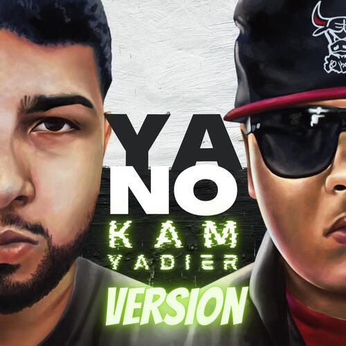 Ya No (Kam Yadier Version)_poster_image