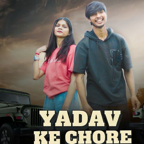 Yadav Ke Chore