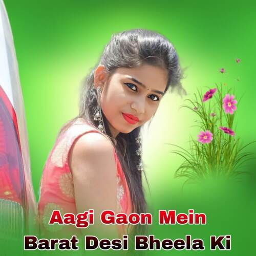 Aagi Gaon Mein Barat Desi Bheela Ki