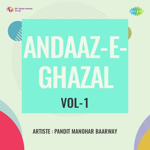 Andaaz-E- Ghazal Vol-1