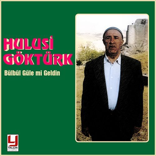 Bülbül Gülemi Geldin