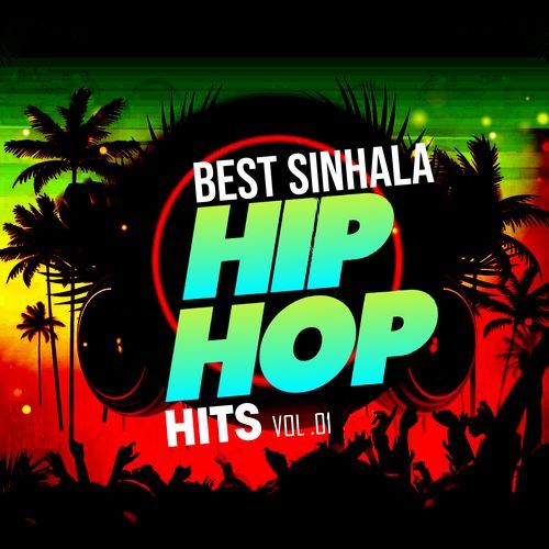 Best Sinhala HipHop Hits, Vol. 1