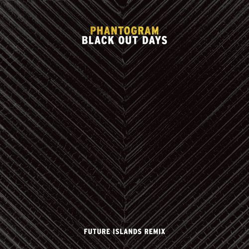 Black Out Days (Future Islands Remix) cover art