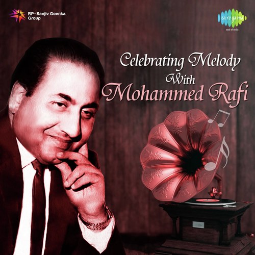 Celebrating Melody With Mohammed Rafi