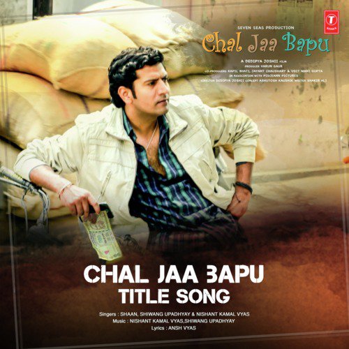 Chal Jaa Bapu Title Song (From "Chal Jaa Bapu")
