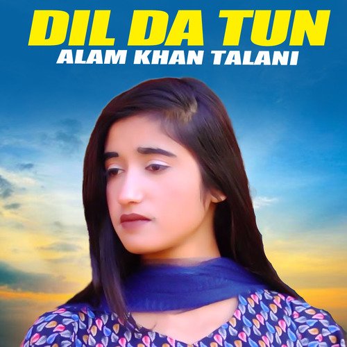 Dil Da Tun