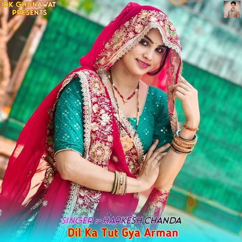 Dil Ka Tut Gya Arman
