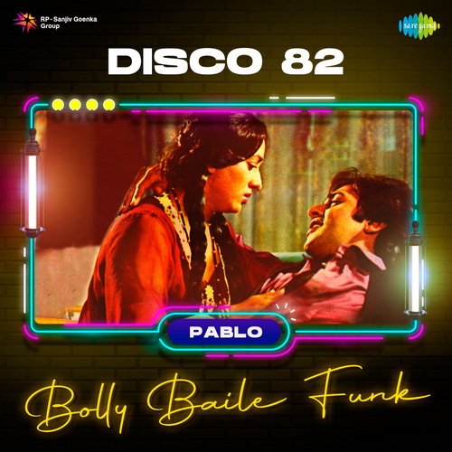 Disco 82 - Bolly Baile Funk
