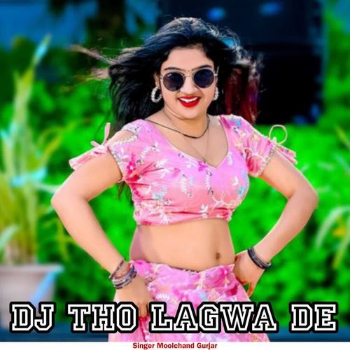 Dj Tho Lagwa De