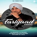 Fariyaad Reimagined