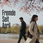 Fremde Seit April artwork