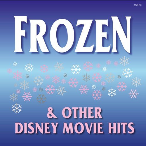 Frozen and Other Disney Movie Hits
