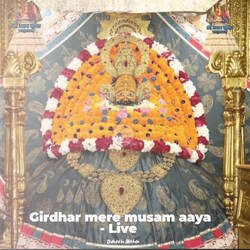 Girdhaar mere musam aayaa - Live-EgwICEYIRnc