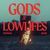 Gods & Lowlifes