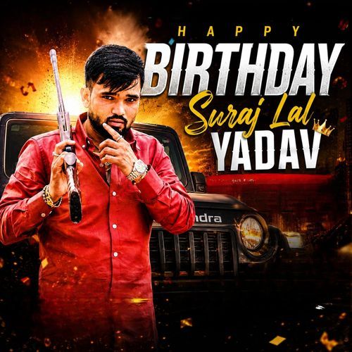 Happy Birthday Suraj Lal Yadav